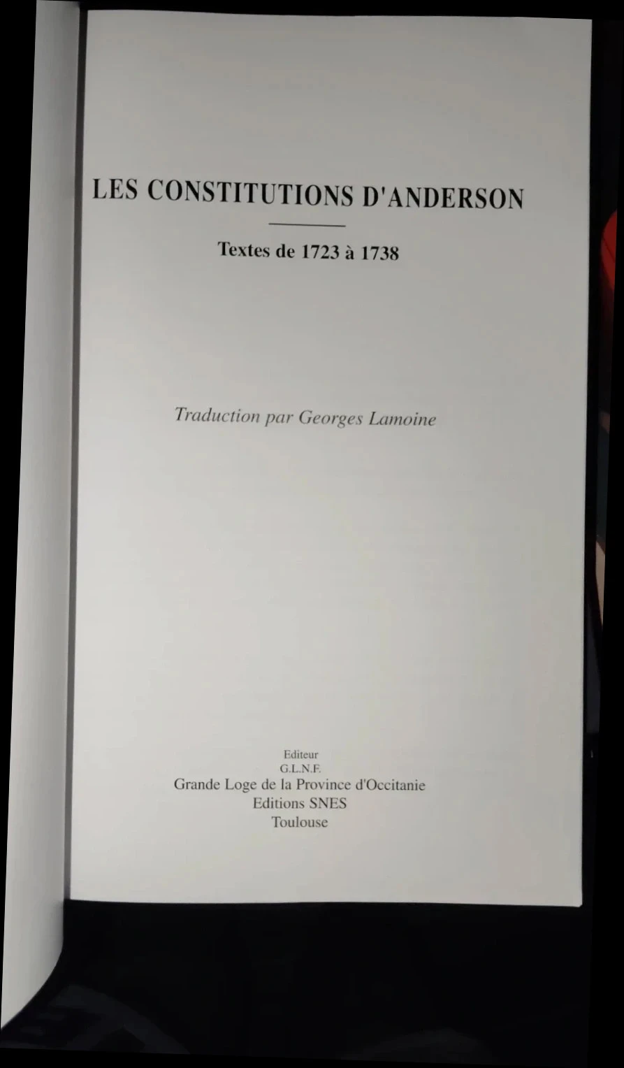 Les Constitutions d'Anderson – Traduction Georges Lamoine – Éd. Snes/GLNF, 1995 – Franc-maçonnerie – photo 2